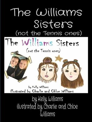 cover image of The Williams     Sisters  (not the Tennis ones)